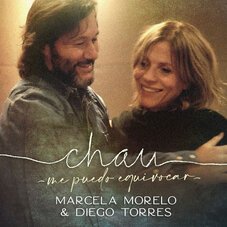 Chau - Me puedo equivocar Marcela Morelo y Diego Torres