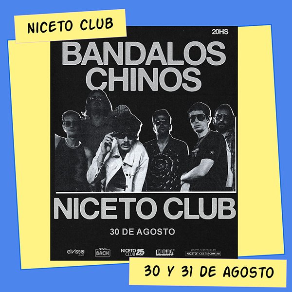 Bandalos Chinos Niceto Club 30 y 31 de Agosto
