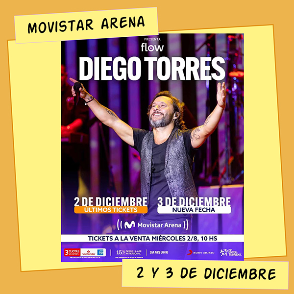 Diego Torres Movistar Arena 2 y 3 de Diciembre