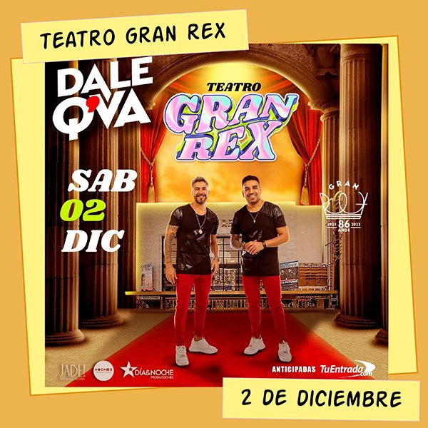 Dale Q' Va Teatro Gran Rex 2 de Diciembre