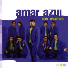 Amar Azul Aquí estamos