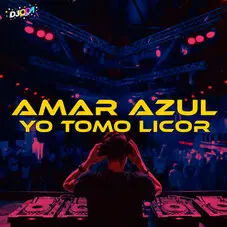 Amar Azul Yo tomo licor