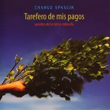 Tarefero de mis pagos Chango Spasiuk