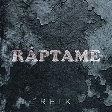 Ráptame Reik