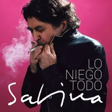 Lo niego todo Joaquín Sabina
