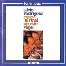 1968 1970 Al final de este viaje Silvio Rodríguez