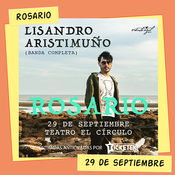 Lisandro Aristimuño en Rosario Teatro El Círculo