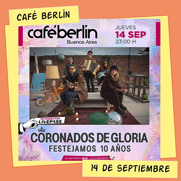 Coronados de Gloria en Café Berlín