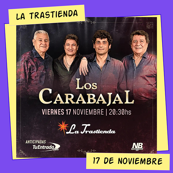 Los Carabajal La Trastienda 17 de Noviembre