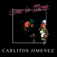 La Mona Jiménez Como la Mona