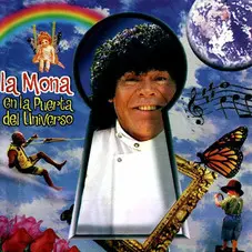 La Mona Jiménez En la puerta del universo