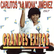 La Mona Jiménez Gramdes Éxitos