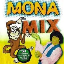 La Mona Jiménez Mona Mix
