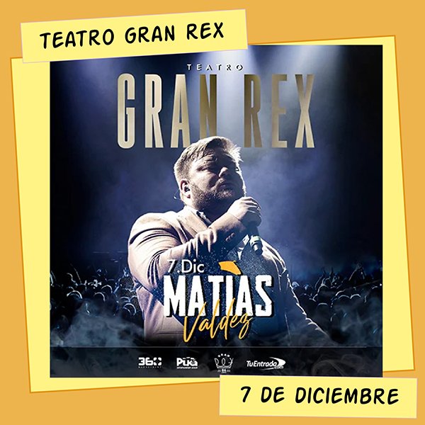 Matías Valdez en el Teatro Gran Rex 7 de Diciembre