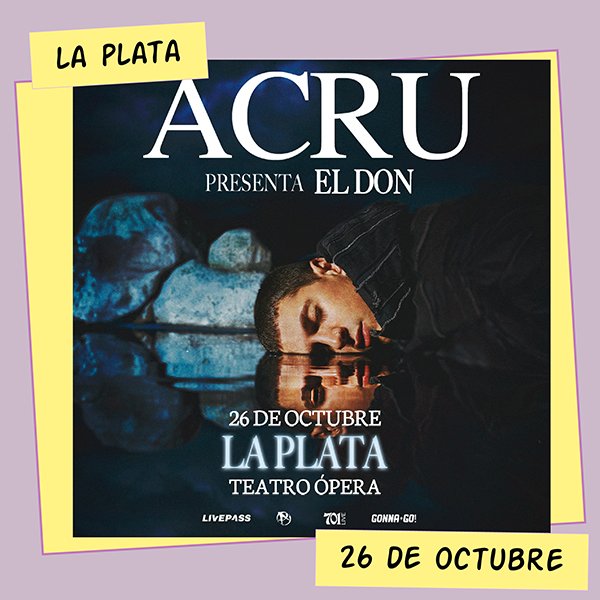 Acru en el Teatro Ópera de La Plata 26 de Octubre
