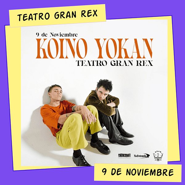 Koino Yokan Teatro Gran Rex 9 de Noviembre