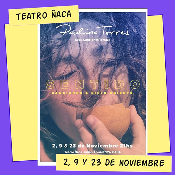 Paulina Torres Teatro Ñaca 2, 9 y 23 de Noviembre