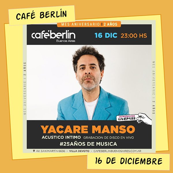 Yacaré Manso en Café Berlín 16 de Diciembre