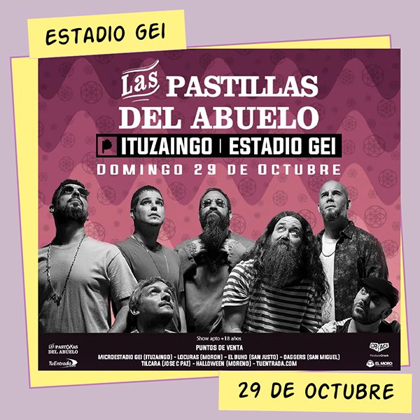 Las Pastillas del Abuelo en el Estadio GEI 29 de Octubre