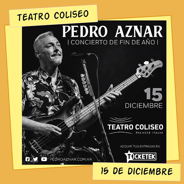 Pedro Aznar Teatro Coliseo 15 de Diciembre