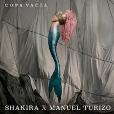 Copa Vacía Shakira y Manuel Turizo
