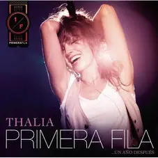 Primera fila un año después Thalía