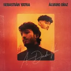 A dónde van Sebastián Yatra y Álvaro Díaz