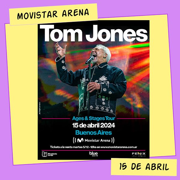 Tom Jones Movistar Arena 15 de Abril