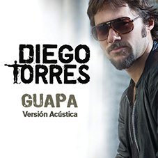 Guapa Versión Acústica Diego Torres