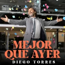 Mejor que ayer Diego Torres