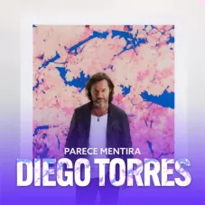 Parece mentira Diego Torres