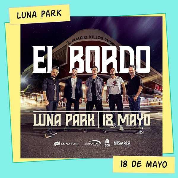 El Bordo Luna Park 18 de mayo