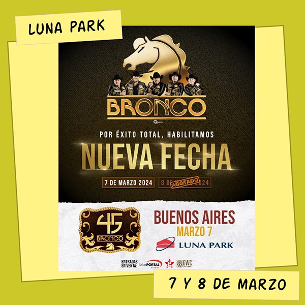 Grupo Bronco Luna Park 7 y 8 de Marzo