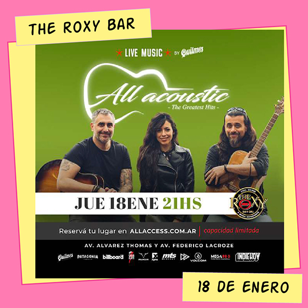 All Acoustic The Roxy Bar 18 de Enero