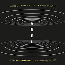 Cuando ya me empiece a quedar solo Universo paralelo Sinfónico Abel Pintos