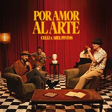 Por amor al arte Celli y Abel Pintos