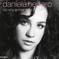 No voy a mentirte Daniela Herrero