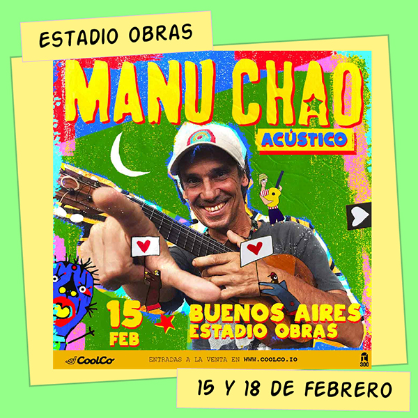 Manu Chao Estadio Obras 15 y 18 de Febrero