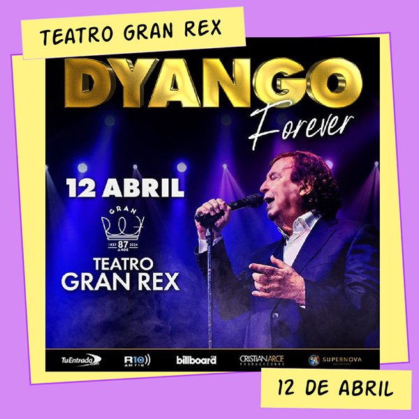 Dyango Teatro Gran Rex 12 de Abril
