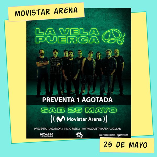 La Vela Puerca Movistar Arena 25 de Mayo