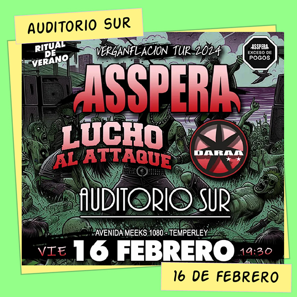 Asspera y Lucho al Attaque Auditorio Sur 16 de Febrero