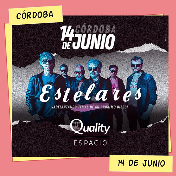 Estelares Quality Espacio Córdoba 14 de Junio