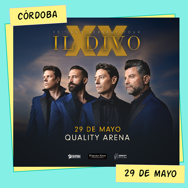 Il Divo Quality Arena Córdoba 29 de Mayo