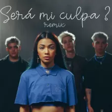 Será mi culpa? Remix Luck Ra, Luana, Seven Kayne y Lautaro López