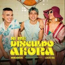 Si me disculpo ahora Miranda! y Luck Ra