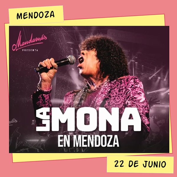 La Mona Jiménez Aconcagua Arena Mendoza 22 de Junio