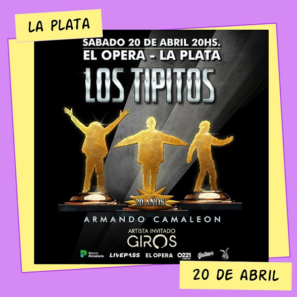 Los Tipitos Teatro Ópera La Plata 20 de Abril