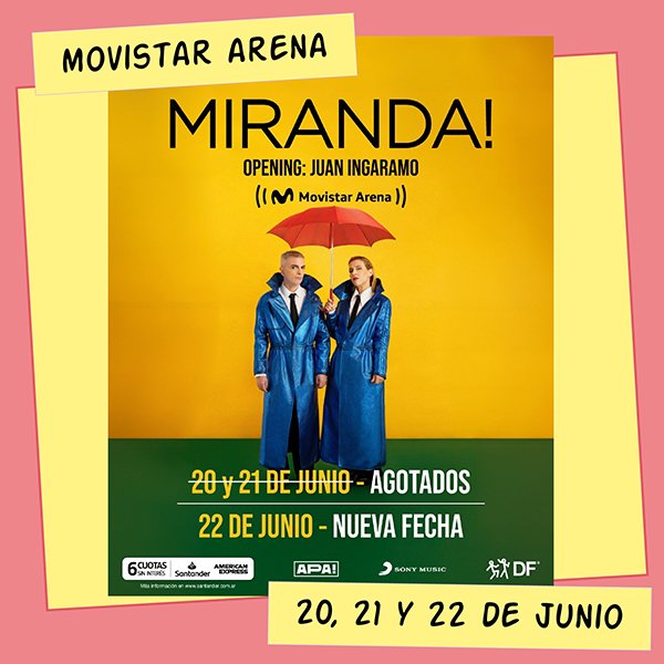 Miranda! Movistar Arena 18, 20, 21 y 22 de Junio
