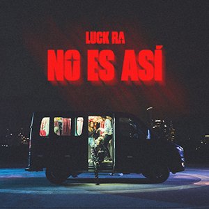 No es así Luck Ra