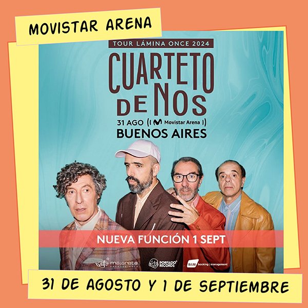 Cuarteto de Nos Movistar Arena 31 de Agosto, 1 de Septiembre